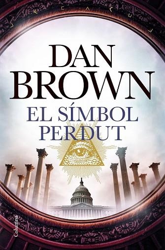 SÍMBOL PERDUT, EL | 9788466423120 | BROWN, DAN | Llibreria Drac - Llibreria d'Olot | Comprar llibres en català i castellà online