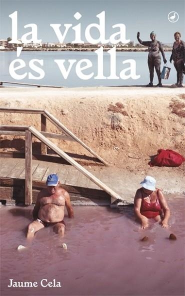 VIDA ÉS VELLA, LA | 9788416673377 | CELA, JAUME | Llibreria Drac - Llibreria d'Olot | Comprar llibres en català i castellà online