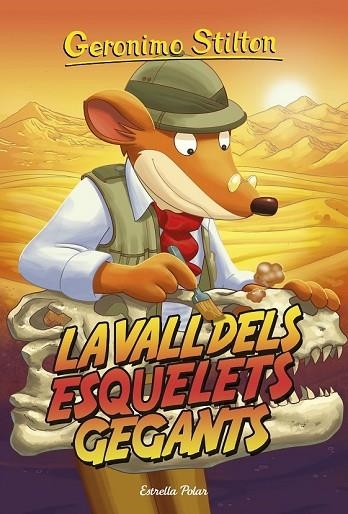 VALL DELS ESQUELETS GEGANTS, LA | 9788491373209 | STILTON, GERONIMO | Llibreria Drac - Llibreria d'Olot | Comprar llibres en català i castellà online