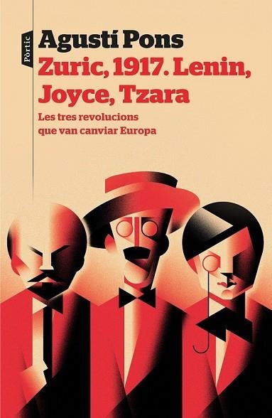 ZURIC, 1917. LENIN, JOYCE, TZARA | 9788498094022 | PONS, AGUSTÍ | Llibreria Drac - Librería de Olot | Comprar libros en catalán y castellano online