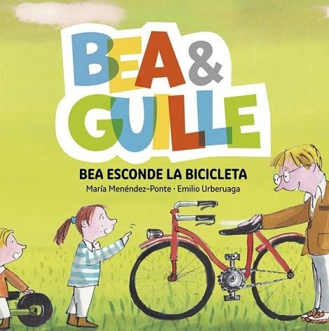 BEA ESCONDE LA BICICLETA (BEA & GUILLE 4) | 9788424660772 | MENÉNDEZ-PONTE, MARÍA | Llibreria Drac - Llibreria d'Olot | Comprar llibres en català i castellà online