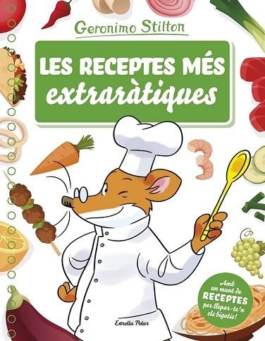 RECEPTES MÉS EXTRARÀTIQUES, LES | 9788491373261 | STILTON, GERONIMO | Llibreria Drac - Llibreria d'Olot | Comprar llibres en català i castellà online