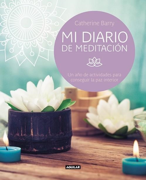 MI DIARIO DE MEDITACIÓN | 9788403517738 | BARRY, CATHERINE | Llibreria Drac - Librería de Olot | Comprar libros en catalán y castellano online