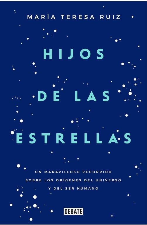 HIJOS DE LAS ESTRELLAS | 9788499927749 | RUIZ, MARIA TERESA | Llibreria Drac - Llibreria d'Olot | Comprar llibres en català i castellà online