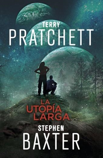 UTOPÍA LARGA, LA (LA TIERRA LARGA 4) | 9788401019333 | BAXTER, STEPHEN; PRATCHETT, TERRY | Llibreria Drac - Llibreria d'Olot | Comprar llibres en català i castellà online