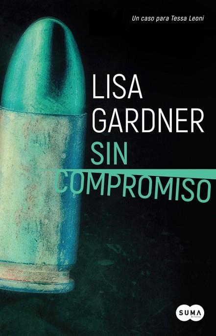 SIN COMPROMISO (AGENTE TESSA LEONI 2) | 9788491290926 | GARDNER, LISA | Llibreria Drac - Librería de Olot | Comprar libros en catalán y castellano online