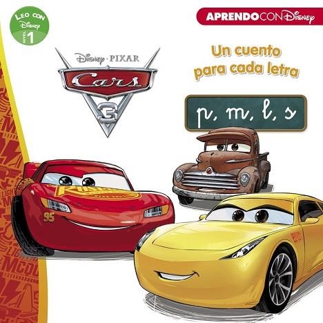 CARS 3. UN CUENTO PARA CADA LETRA: P, M, L, S (LEO CON DISNEY NIVEL 1) | 9788416931088 | DISNEY | Llibreria Drac - Llibreria d'Olot | Comprar llibres en català i castellà online