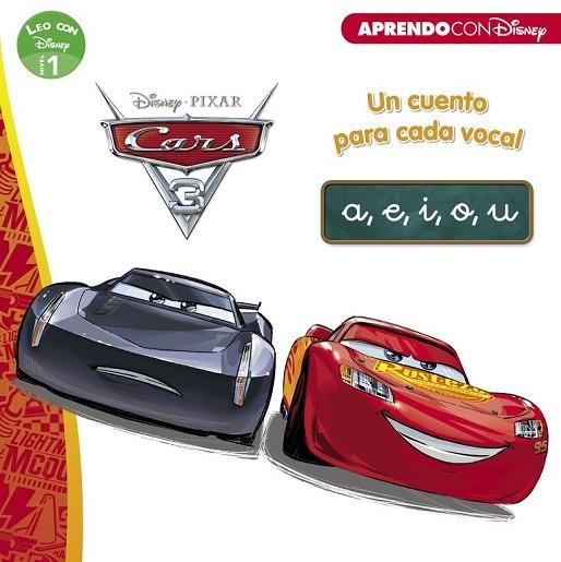 CARS 3. UN CUENTO PARA VOCAL: A, E, I, O, U (LEO CON DISNEY NIVEL 1) | 9788416931071 | DISNEY | Llibreria Drac - Llibreria d'Olot | Comprar llibres en català i castellà online