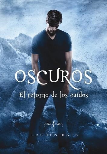 RETORNO DE LOS CAÍDOS, EL (OSCUROS 6) | 9788490437872 | KATE, LAUREN | Llibreria Drac - Llibreria d'Olot | Comprar llibres en català i castellà online