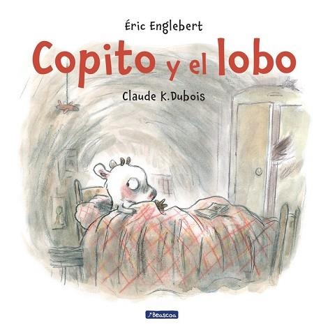 COPITO Y EL LOBO | 9788448848453 | DUBOIS, CLAUDE K.; ENGLEBERT, ERIC | Llibreria Drac - Llibreria d'Olot | Comprar llibres en català i castellà online