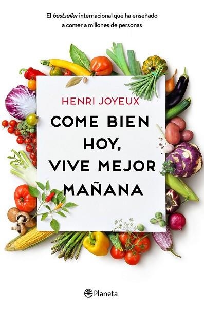 COME BIEN HOY, VIVE MEJOR MAÑANA | 9788408175339 | JOYEUX, HENRI | Llibreria Drac - Llibreria d'Olot | Comprar llibres en català i castellà online