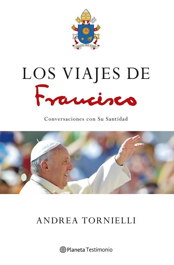 VIAJES DE FRANCISCO, LAS | 9788408172482 | TORNIELLI, ANDREA | Llibreria Drac - Llibreria d'Olot | Comprar llibres en català i castellà online