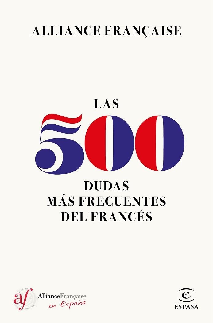 500 DUDAS MÁS FRECUENTES DEL FRANCÉS, LAS | 9788467050493 | ALLIANCE FRANÇAISE | Llibreria Drac - Librería de Olot | Comprar libros en catalán y castellano online