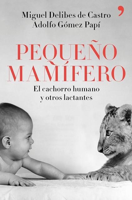 PEQUEÑO MAMÍFERO | 9788499986265 | DELIBES DE CASTRO, MIGUEL; GÓMEZ, ADOLFO | Llibreria Drac - Llibreria d'Olot | Comprar llibres en català i castellà online