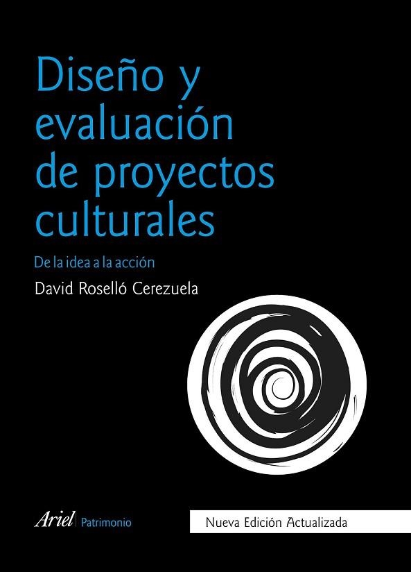 DISEÑO Y EVALUACIÓN DE PROYECTOS CULTURALES | 9788434426832 | ROSELLÓ, DAVID | Llibreria Drac - Llibreria d'Olot | Comprar llibres en català i castellà online