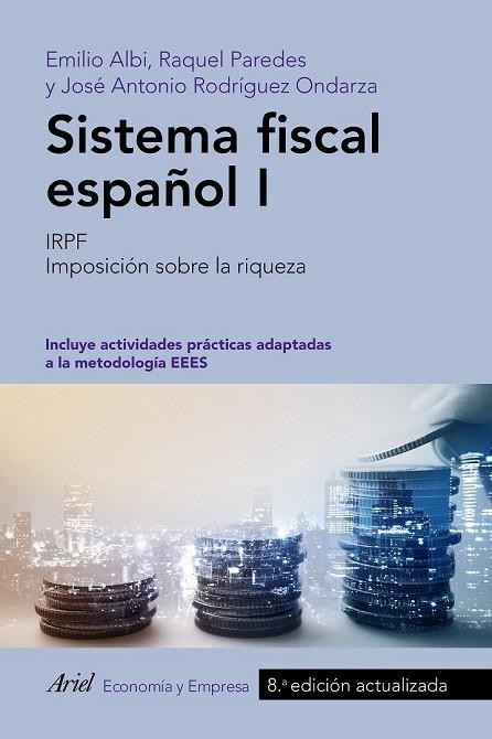 SISTEMA FISCAL ESPAÑOL I | 9788434426849 | ALBI, EMILIO; PAREDES, RAQUEL; RODRÍGUEZ, JOSÉ ANTONIO | Llibreria Drac - Llibreria d'Olot | Comprar llibres en català i castellà online