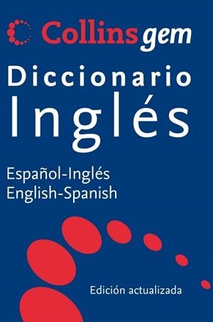 DICCIONARIO COLLINSGEM ESPAÑOL-INGLES/ENGLISH-SPANISH (NUEVA EDICION 2012) | 9788425347962 | VV.AA. | Llibreria Drac - Llibreria d'Olot | Comprar llibres en català i castellà online