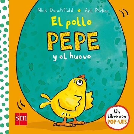 POLLO PEPE Y EL HUEVO, EL | 9788467591293 | DENCHFIELD, NICK | Llibreria Drac - Llibreria d'Olot | Comprar llibres en català i castellà online