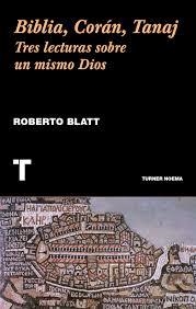 BIBLIA, CORÁN, TANAJ | 9788416714056 | BLATT, ROBERTO | Llibreria Drac - Llibreria d'Olot | Comprar llibres en català i castellà online