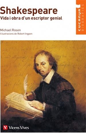 SHAKESPEARE. VIDA I OBRA D'UN ESCRIPTOR... | 9788468240985 | ROSEN, MICHAEL | Llibreria Drac - Llibreria d'Olot | Comprar llibres en català i castellà online