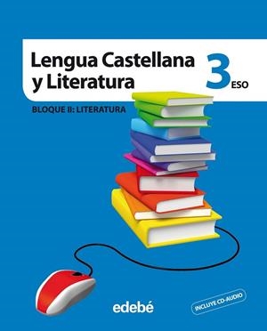 LENGUA CASTELLANA Y LITERATURA 3 (INCLUYE CD AUDIO) | 9788468300269 | Llibreria Drac - Llibreria d'Olot | Comprar llibres en català i castellà online