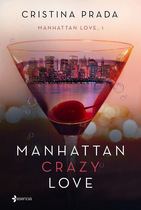 MANHATTAN CRAZY LOVE (MANHATTAN LOVE 1) | 9788408175285 | PRADA, CRISTINA | Llibreria Drac - Llibreria d'Olot | Comprar llibres en català i castellà online