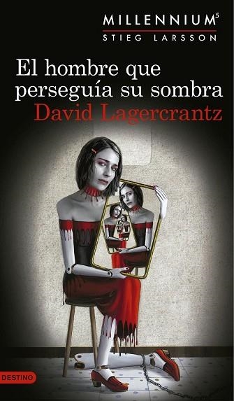 HOMBRE QUE PERSEGUÍA SU SOMBRA, EL (SERIE MILLENNIUM 5) | 9788423352555 | LAGERCRANTZ, DAVID | Llibreria Drac - Librería de Olot | Comprar libros en catalán y castellano online