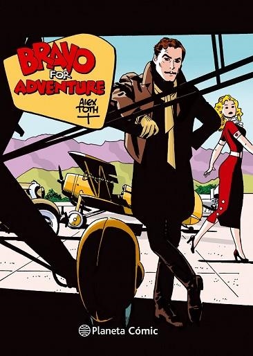 BRAVO FOR ADVENTURE DE ALEX TOTH | 9788416816453 | TOTH, ALEX | Llibreria Drac - Llibreria d'Olot | Comprar llibres en català i castellà online