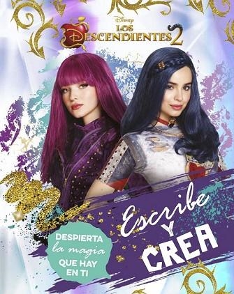 DESCENDIENTES 2, LOS. ESCRIBE Y CREA | 9788416913756 | DISNEY | Llibreria Drac - Llibreria d'Olot | Comprar llibres en català i castellà online