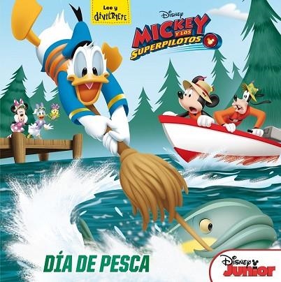 MICKEY Y LOS SUPERPILOTOS. DÍA DE PESCA | 9788416913800 | DISNEY | Llibreria Drac - Llibreria d'Olot | Comprar llibres en català i castellà online