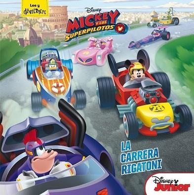 MICKEY Y LOS SUPERPILOTOS. LA CARRERA RIGATONI | 9788416913817 | DISNEY | Llibreria Drac - Llibreria d'Olot | Comprar llibres en català i castellà online