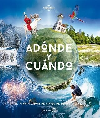 ADÓNDE Y CUÁNDO | 9788408169093 | BAXTER, SARAH; BLOOMFIELD, PAUL | Llibreria Drac - Llibreria d'Olot | Comprar llibres en català i castellà online