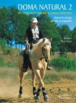 DOMA NATURAL 2. DEL POTRO RECIEN NACIDO AL CABALLO MONTADO | 9788425519260 | CORBIGNY, ELISABETH DE | Llibreria Drac - Llibreria d'Olot | Comprar llibres en català i castellà online