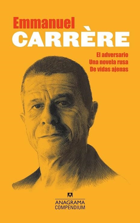 COMPENDIUM CARRÈRE (EL ADVERSARIO, UNA NOVELA RUSA, DE VIDAS AJENAS) | 9788433959577 | CARRÈRE, EMMANUEL | Llibreria Drac - Llibreria d'Olot | Comprar llibres en català i castellà online