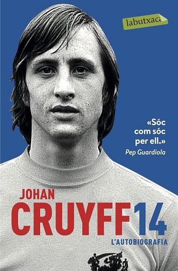 14. L'AUTOBIOGRAFIA | 9788417031305 | CRUYFF, JOHAN | Llibreria Drac - Llibreria d'Olot | Comprar llibres en català i castellà online