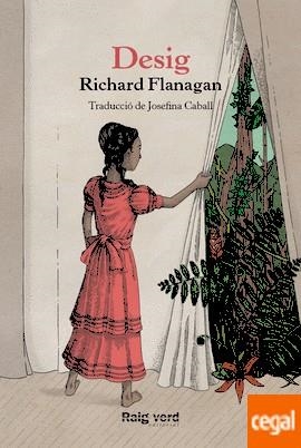 DESIG | 9788416689354 | FLANAGAN, RICHARD | Llibreria Drac - Llibreria d'Olot | Comprar llibres en català i castellà online