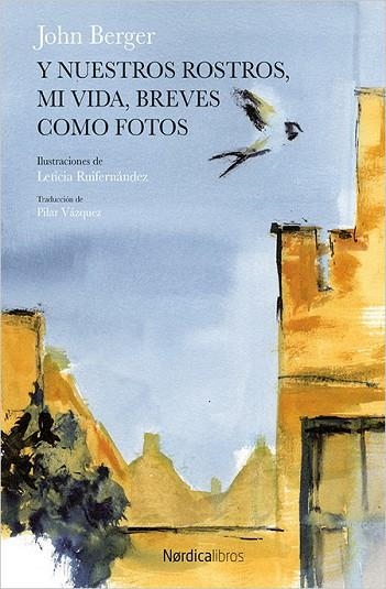 Y NUESTROS ROSTROS, MI VIDA, BREVES COMO FOTOS | 9788416830763 | BERGER, JOHN | Llibreria Drac - Llibreria d'Olot | Comprar llibres en català i castellà online