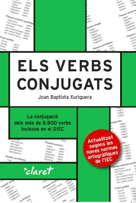 VERBS CONJUGATS, ELS | 9788491361008 | XURIGUERA, JOAN BAPTISTA | Llibreria Drac - Librería de Olot | Comprar libros en catalán y castellano online