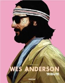 WES ANDERSON. TRIBUTE | 9788416500574 | MINGUET, EVA | Llibreria Drac - Llibreria d'Olot | Comprar llibres en català i castellà online