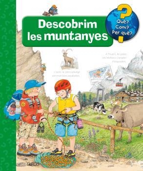 DESCOBRIM LES MUNTANYES (QUE COM PER QUE) | 9788416965458 | METZGFR, WOLFGANG; EENF, ANDREA | Llibreria Drac - Llibreria d'Olot | Comprar llibres en català i castellà online