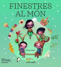 FINESTRES AL MÓN | 9788416605934 | SERRAT, CRISTINA | Llibreria Drac - Llibreria d'Olot | Comprar llibres en català i castellà online