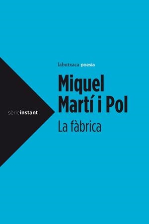 FÀBRICA, LA | 9788499306964 | MARTÍ I POL, MIQUEL | Llibreria Drac - Llibreria d'Olot | Comprar llibres en català i castellà online