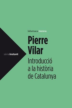 INTRODUCCIÓ A LA HISTÒRIA DE CATALUNYA | 9788499307008 | VILAR, PIERRE | Llibreria Drac - Llibreria d'Olot | Comprar llibres en català i castellà online