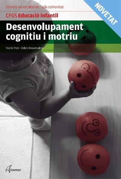 DESEVOLUPAMENT COGNITIU I MOTOR GRAO SUPERIOR | 9788416415663 | PONS, EVARIST | Llibreria Drac - Llibreria d'Olot | Comprar llibres en català i castellà online