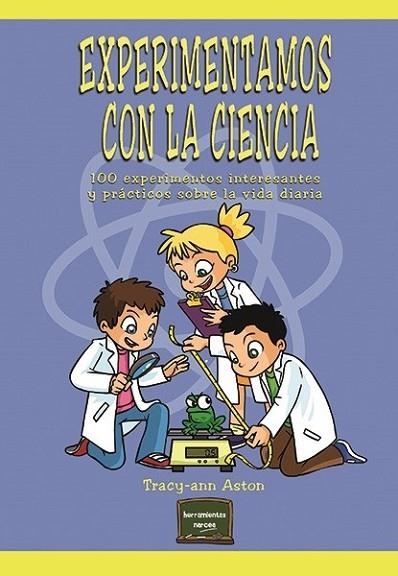 EXPERIMENTAMOS CON LA CIENCIA | 9788427723559 | ASTON, TRACY-ANN | Llibreria Drac - Llibreria d'Olot | Comprar llibres en català i castellà online