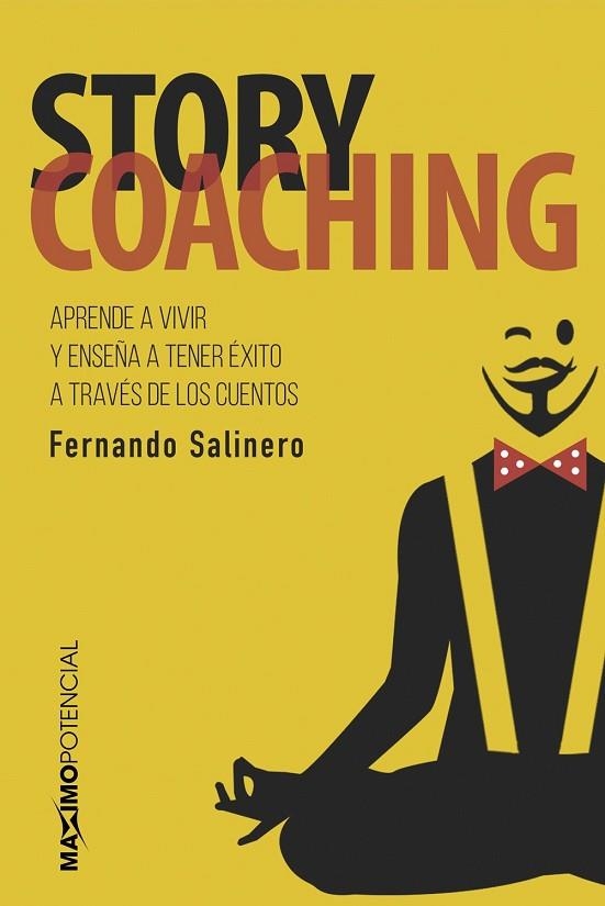 STORY COACHING | 9788494686641 | SALINERO, FERNANDO | Llibreria Drac - Llibreria d'Olot | Comprar llibres en català i castellà online