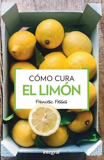 COMO CURA EL LIMON | 9788490568729 | FOSSAS, FRANCESC J. | Llibreria Drac - Llibreria d'Olot | Comprar llibres en català i castellà online