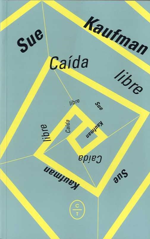 CAÍDA LIBRE | 9788494629952 | KAUFMAN, SUE | Llibreria Drac - Llibreria d'Olot | Comprar llibres en català i castellà online