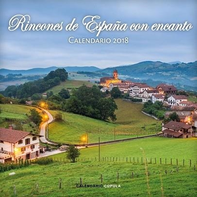 CALENDARIO RINCONES DE ESPAÑA CON ENCANTO 2018 | 9788448023492 | AA.DD. | Llibreria Drac - Llibreria d'Olot | Comprar llibres en català i castellà online