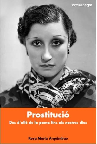 PROSTITUCIÓ | 9788416605941 | ARQUIMBAU, ROSA MARIA | Llibreria Drac - Librería de Olot | Comprar libros en catalán y castellano online